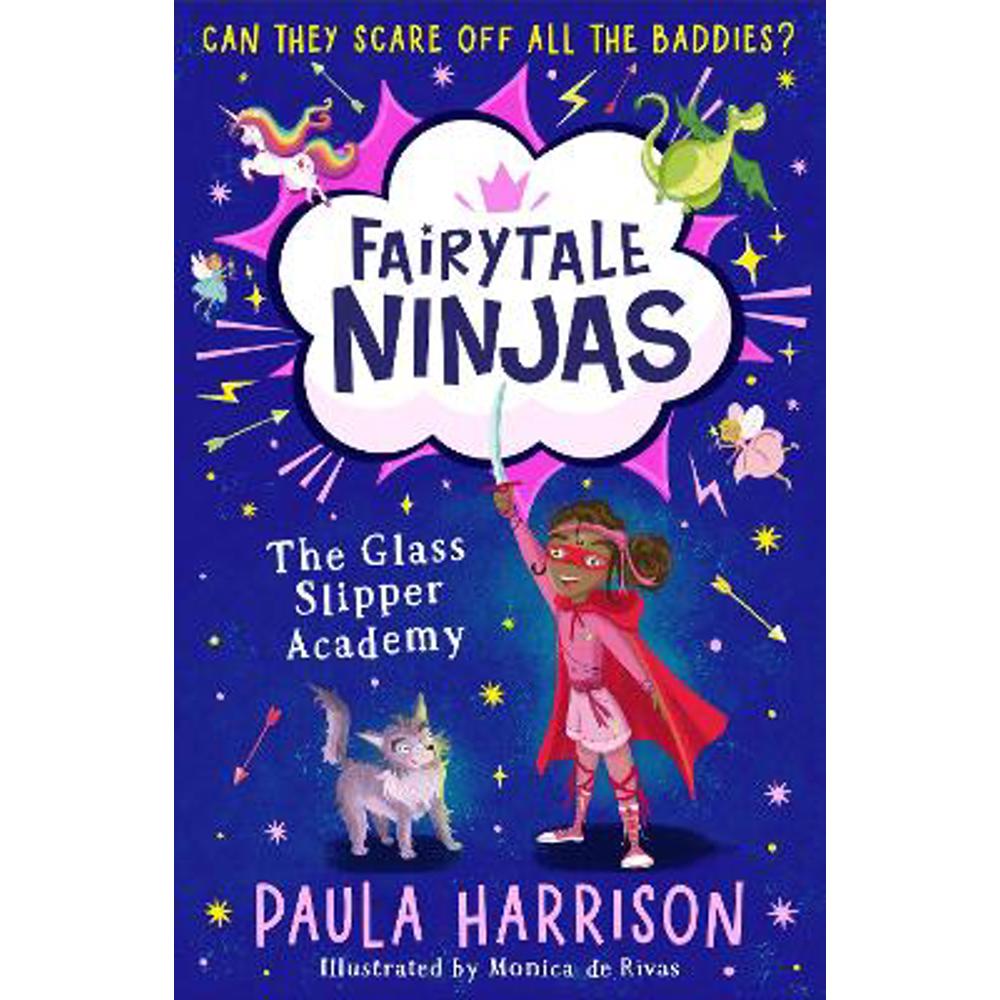 The Glass Slipper Academy (Fairytale Ninjas, Book 1) (Paperback) - Paula Harrison